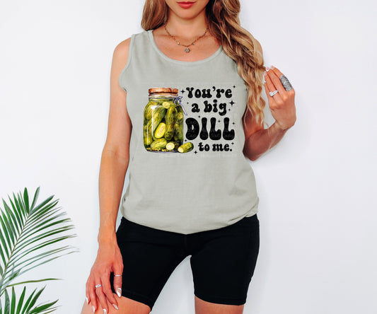 You’re A Big Dill Top