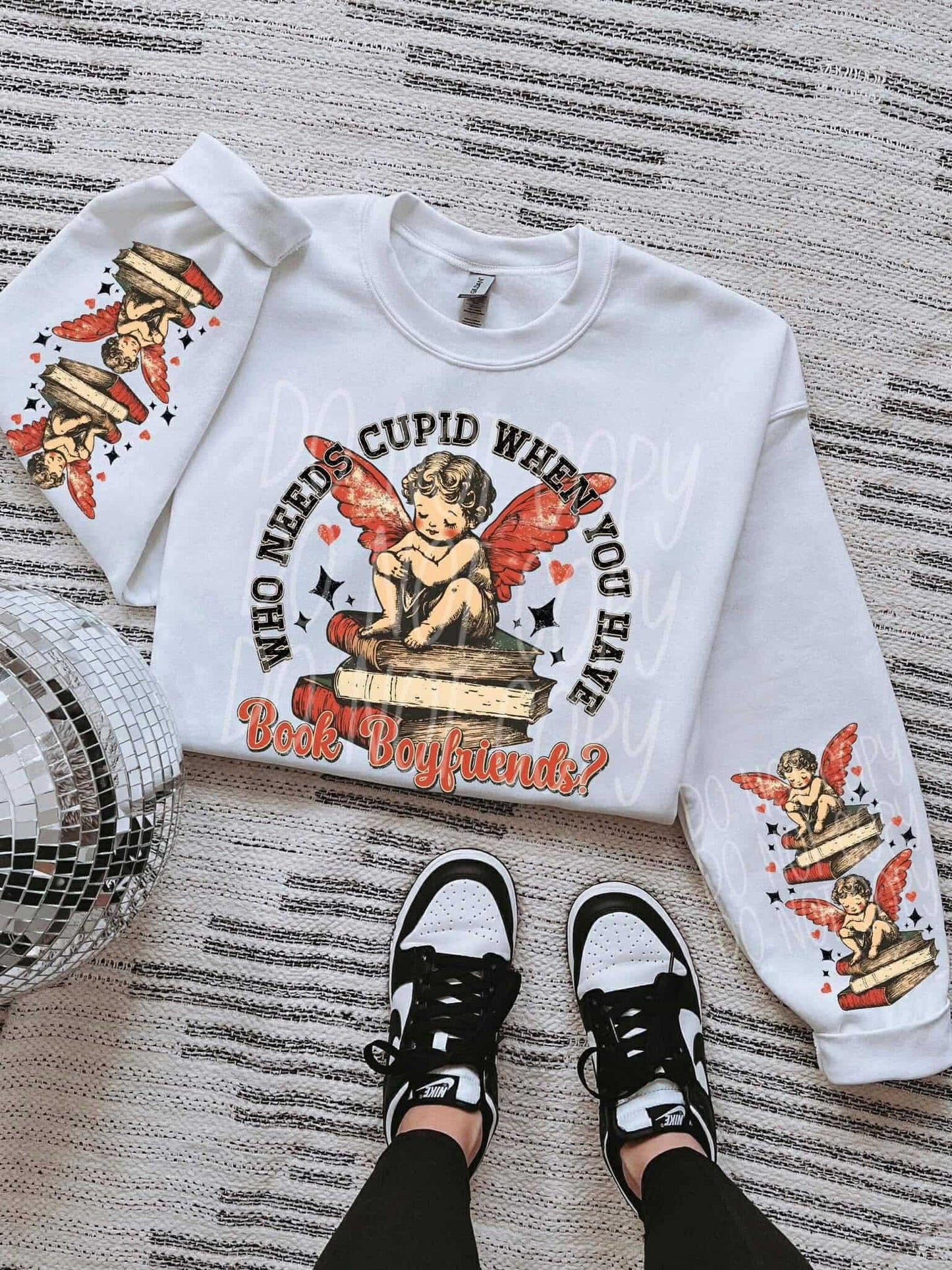 DTF Print - Who Needs Cupid When You Have Book Boyfriends?- Sleeves Must Be Ordered Seperateev