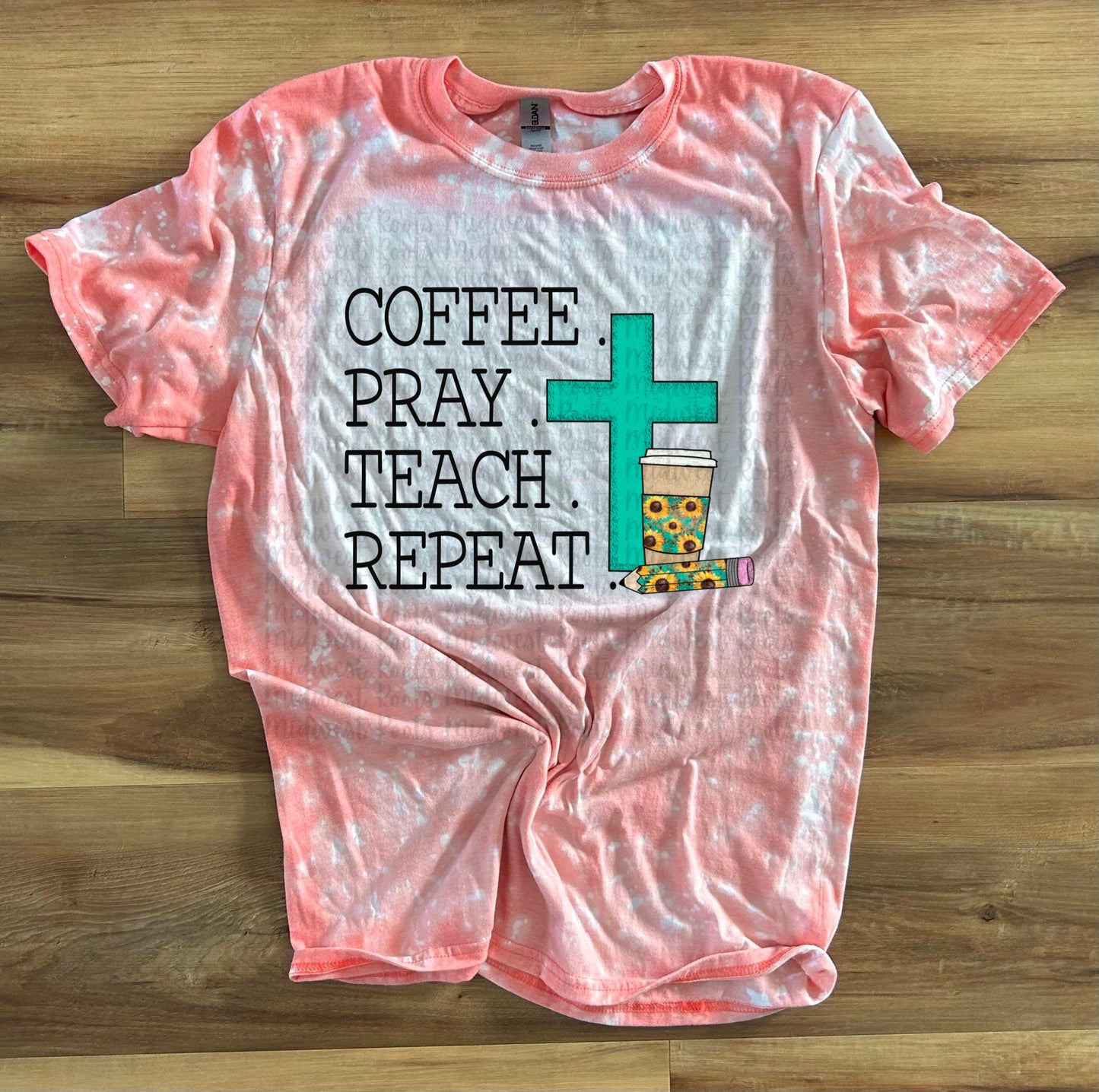 Coffee. Pray. Teach. Repeat Sublimation Print