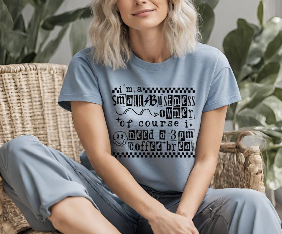 I’m A Small Business Owner 3PM Coffee Sub Print