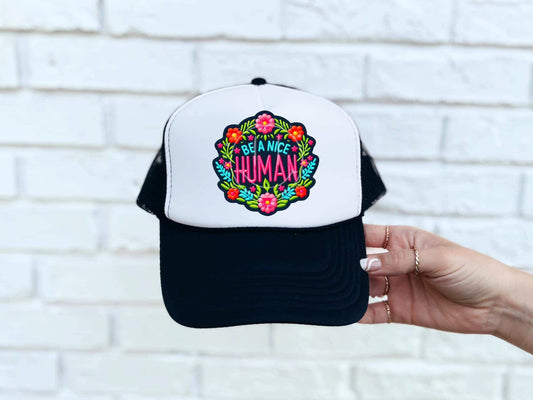 WS Completed Be A Nice Human Foam Trucker Hat
