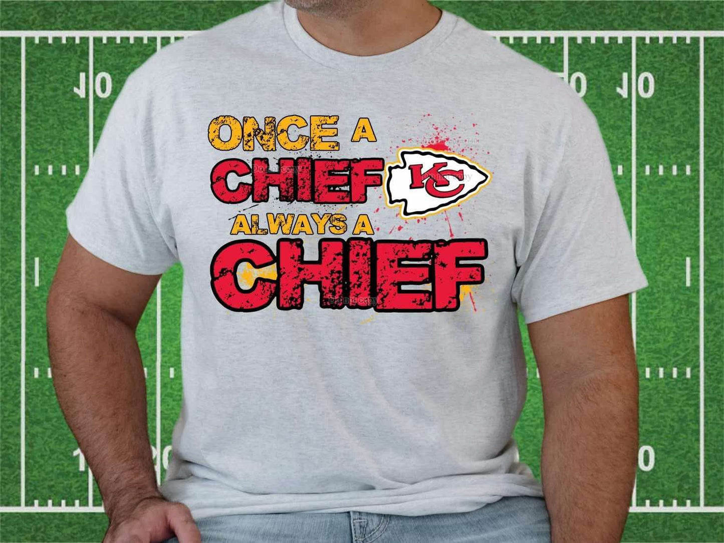 DTF Print - Once a Chief Always a Chief