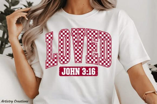 DTF Print - Loved John 3:16