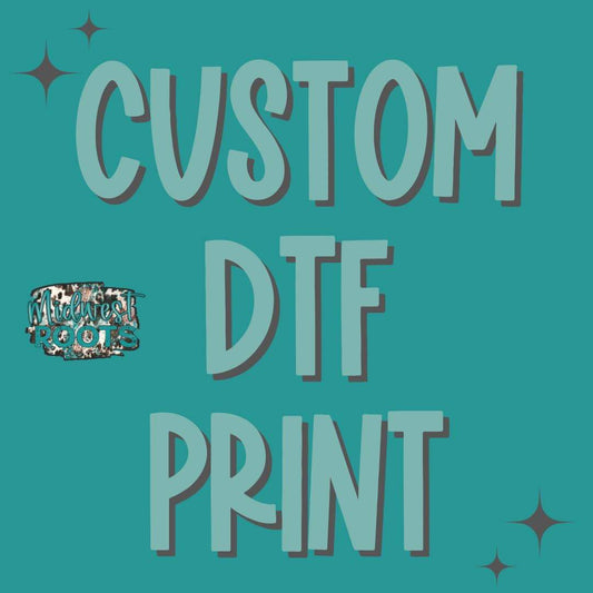 Custom DTF Print