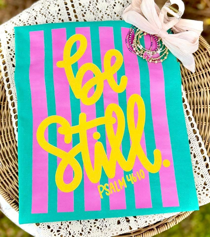 Be Still Pink with Yellow Font Top