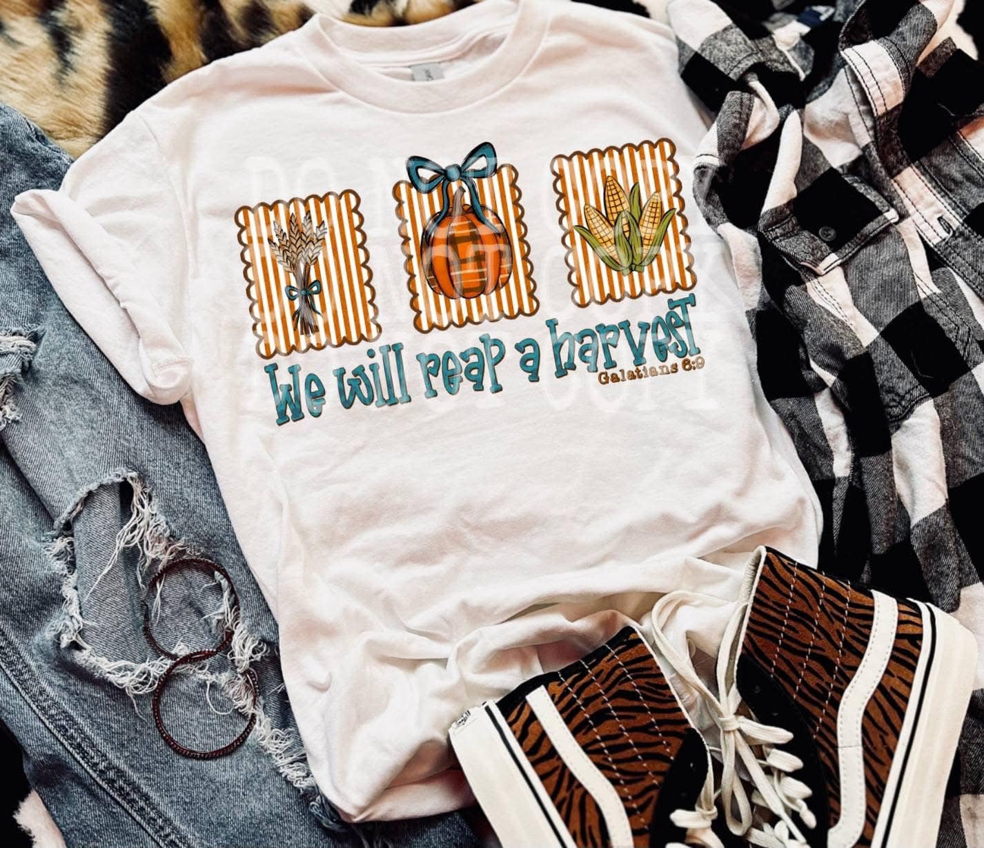 DTF Print - We Will Reap A Harvest