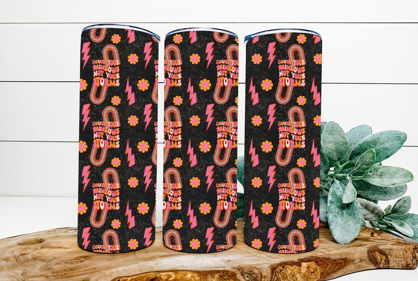 Count Your Rainbows Not Your Storms Tumbler Sublimation Print