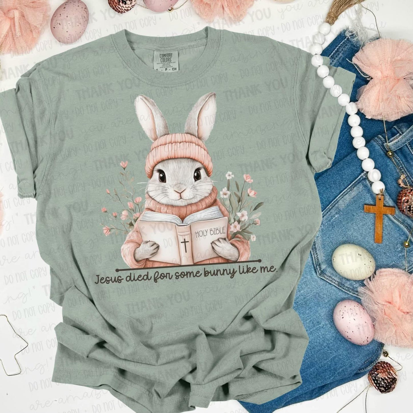 DTF Print Jesus Died For Some Bunny Like Me