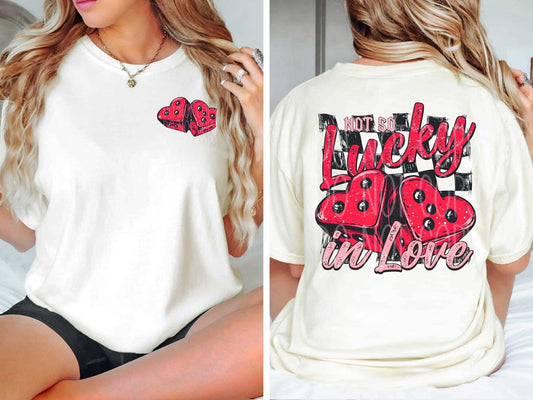 DTF Print - Not So Lucky In Love - Pocket Must Be Ordered Separate