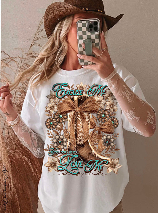 DTF Print - Excuse Me, You Look Like You Love Me