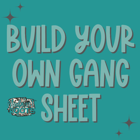 Build Your Own DTF Print Gang Sheet