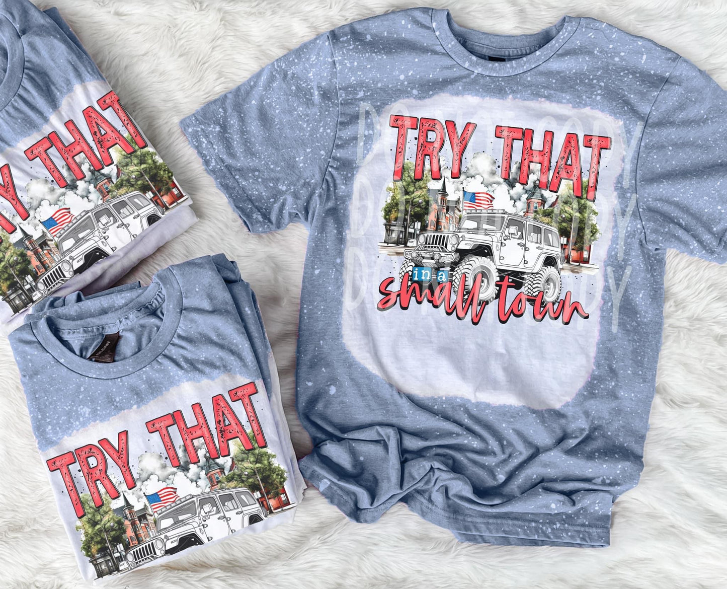 Try That in a Small Town J33p Sublimation Print