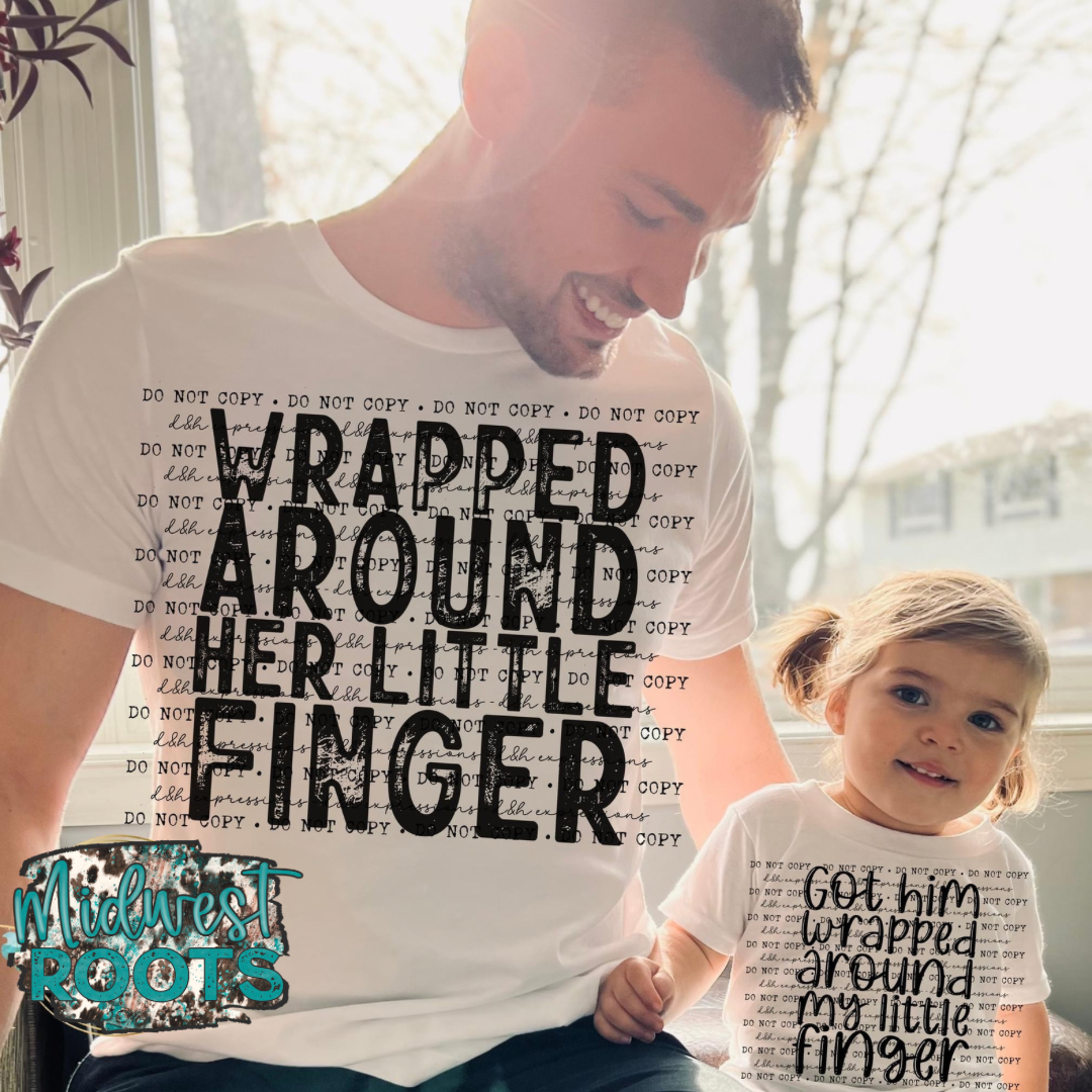 Got Him Wrapped Around My Little Finger Sublimation Print