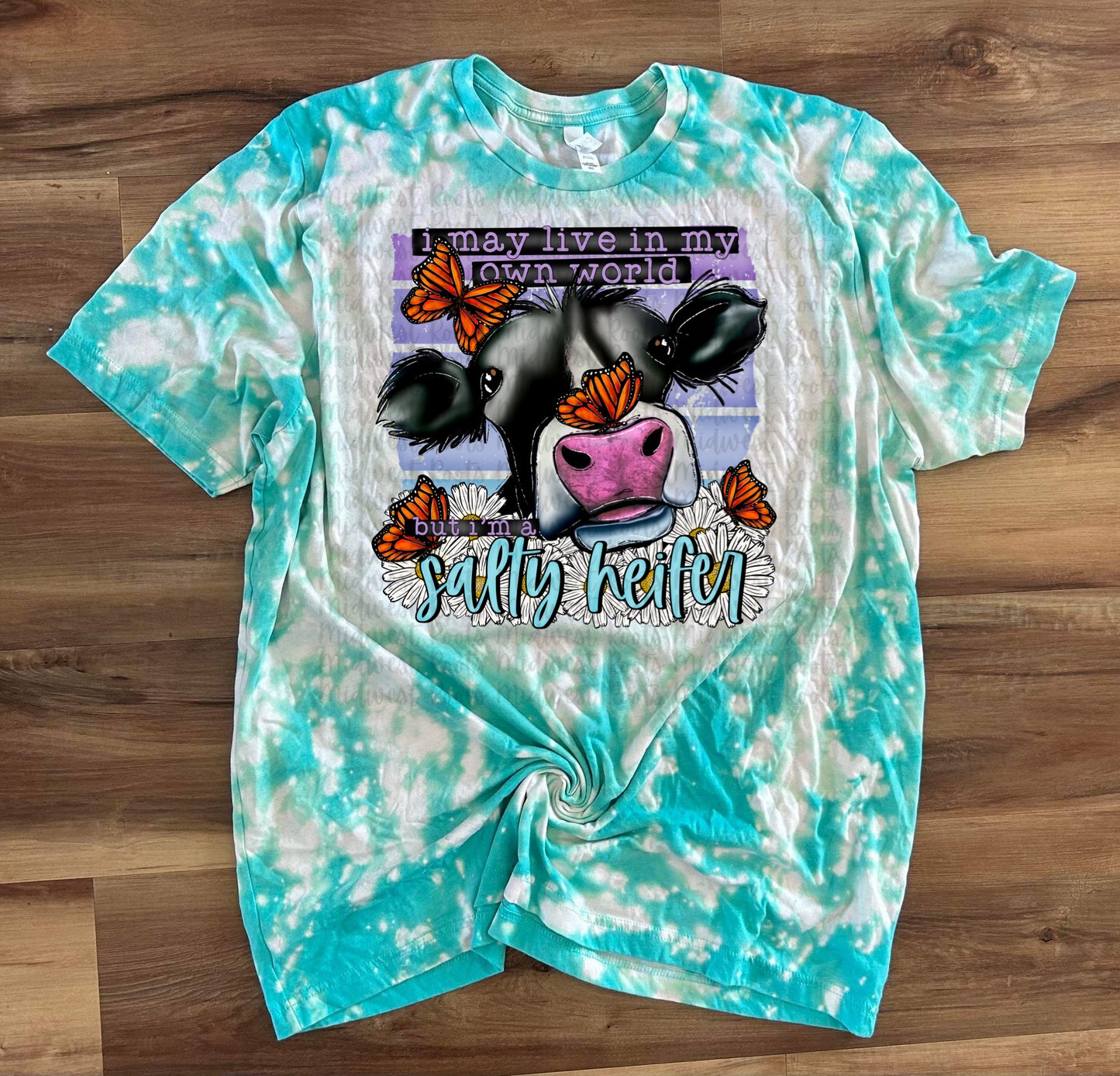 I May Live In My Own World But I’m A Salty Heifer Top