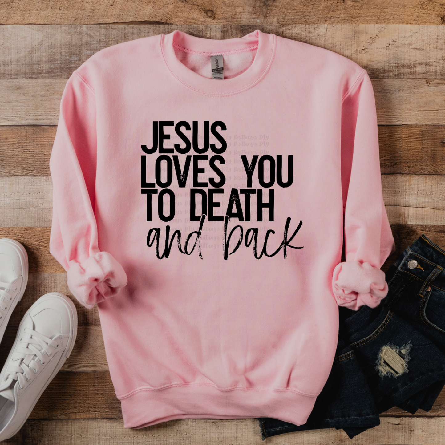 Jesus Loves You to Death and Back Sublimation Print