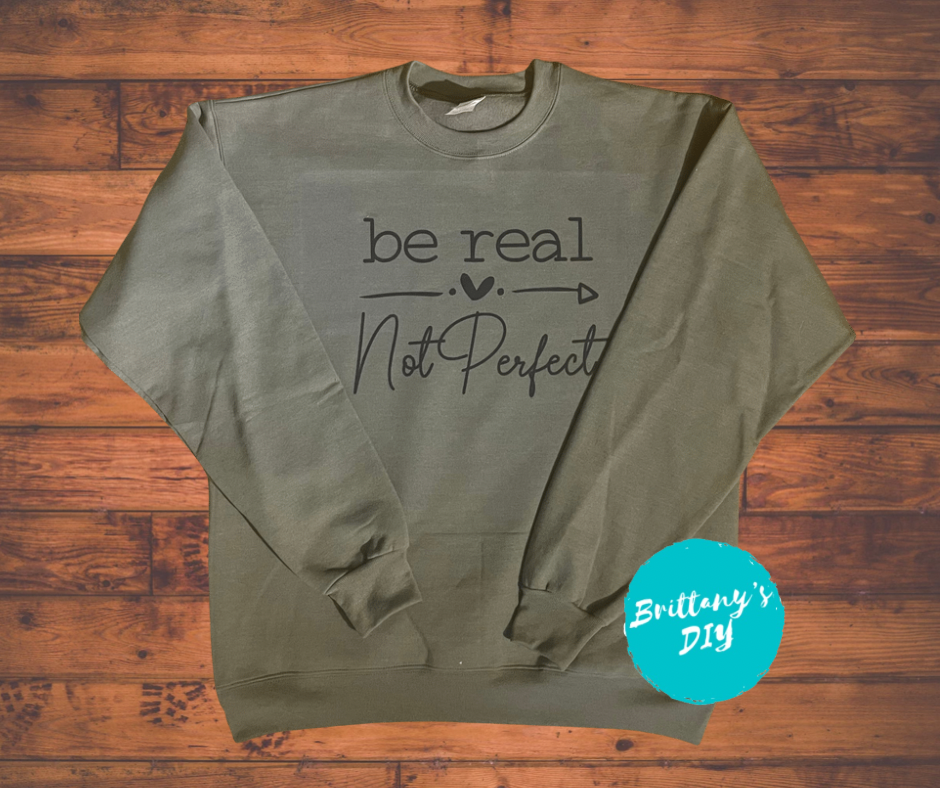 Be Real Not Perfect Top