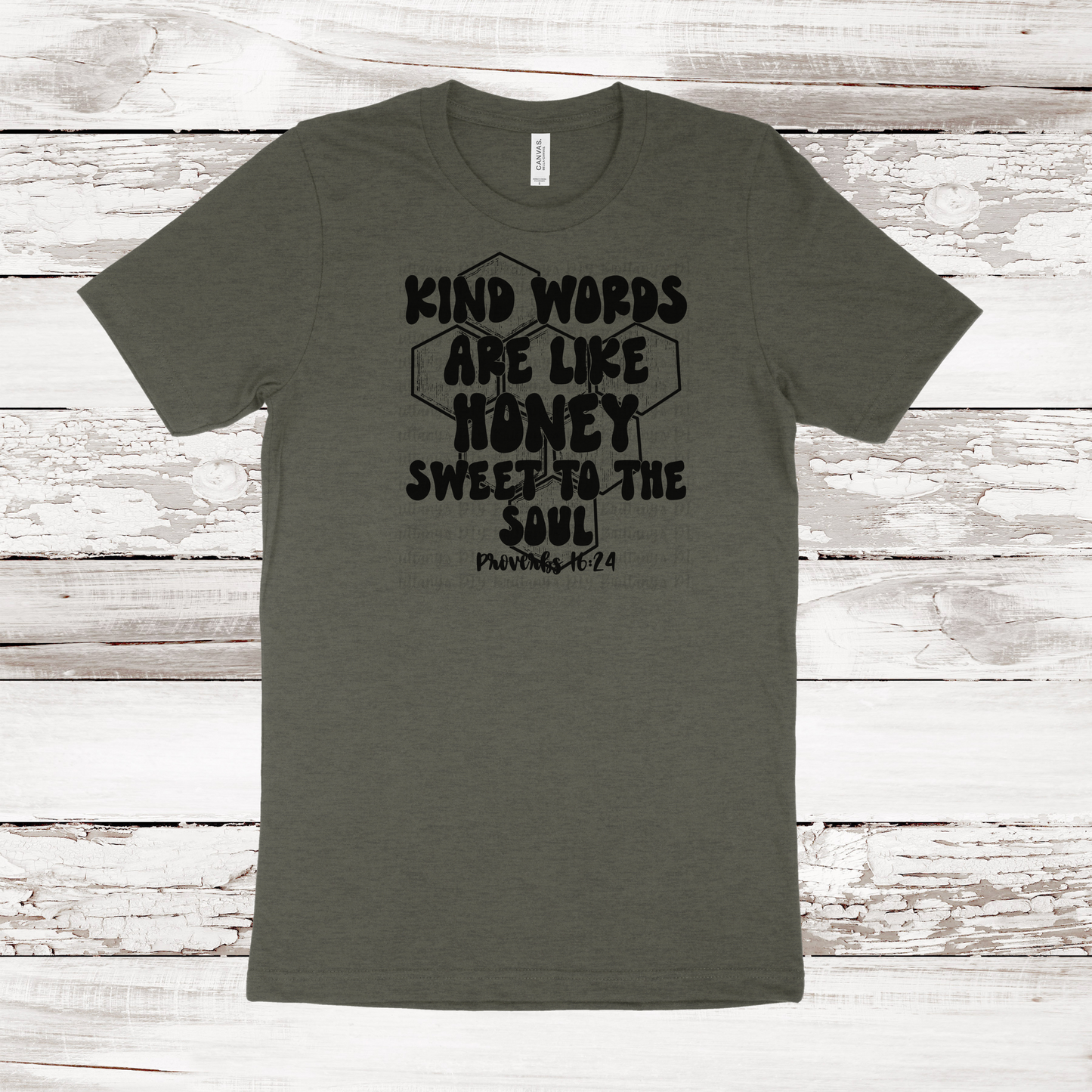 Kind Words are Like Honey Top