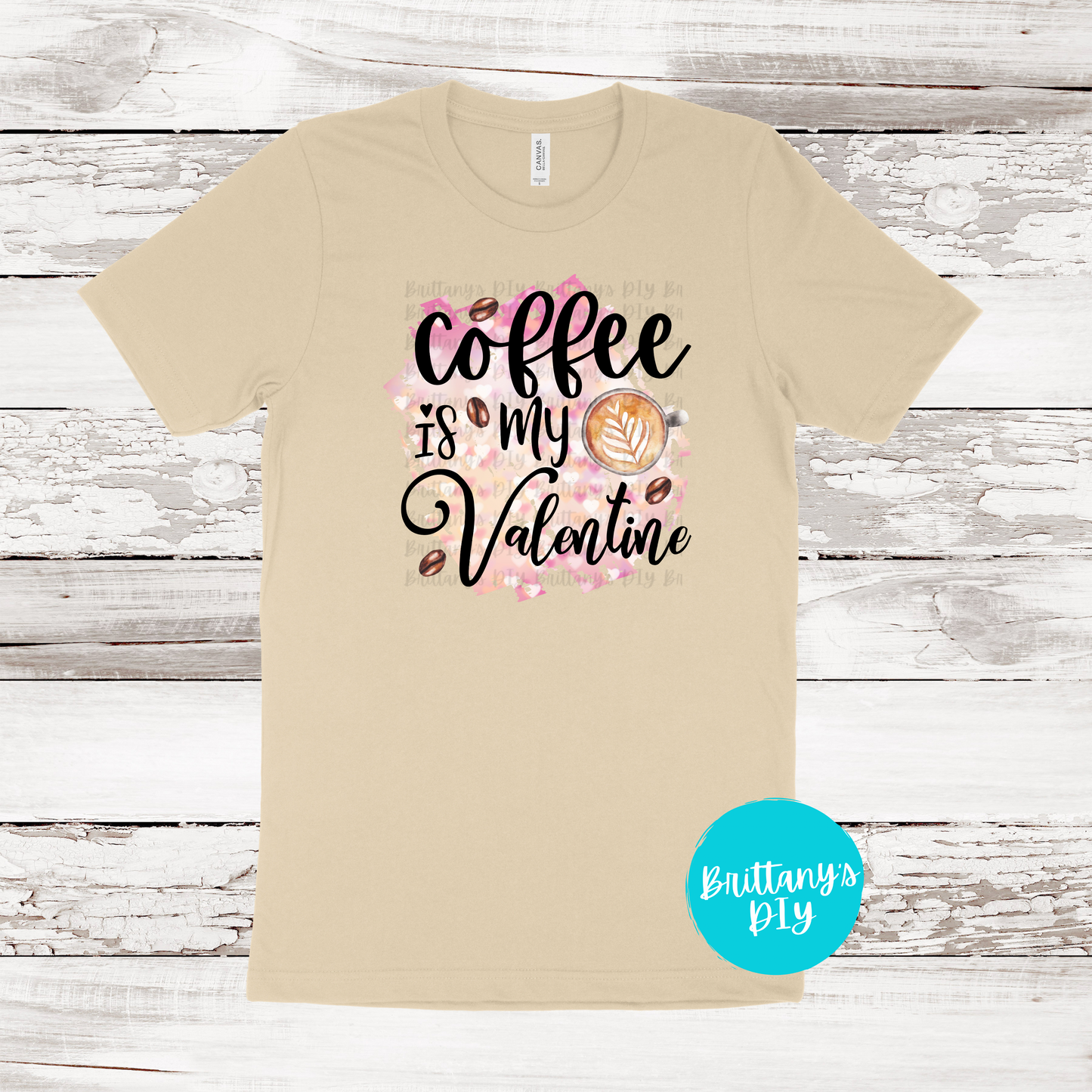 Coffee is My Valentine Sublimation Print