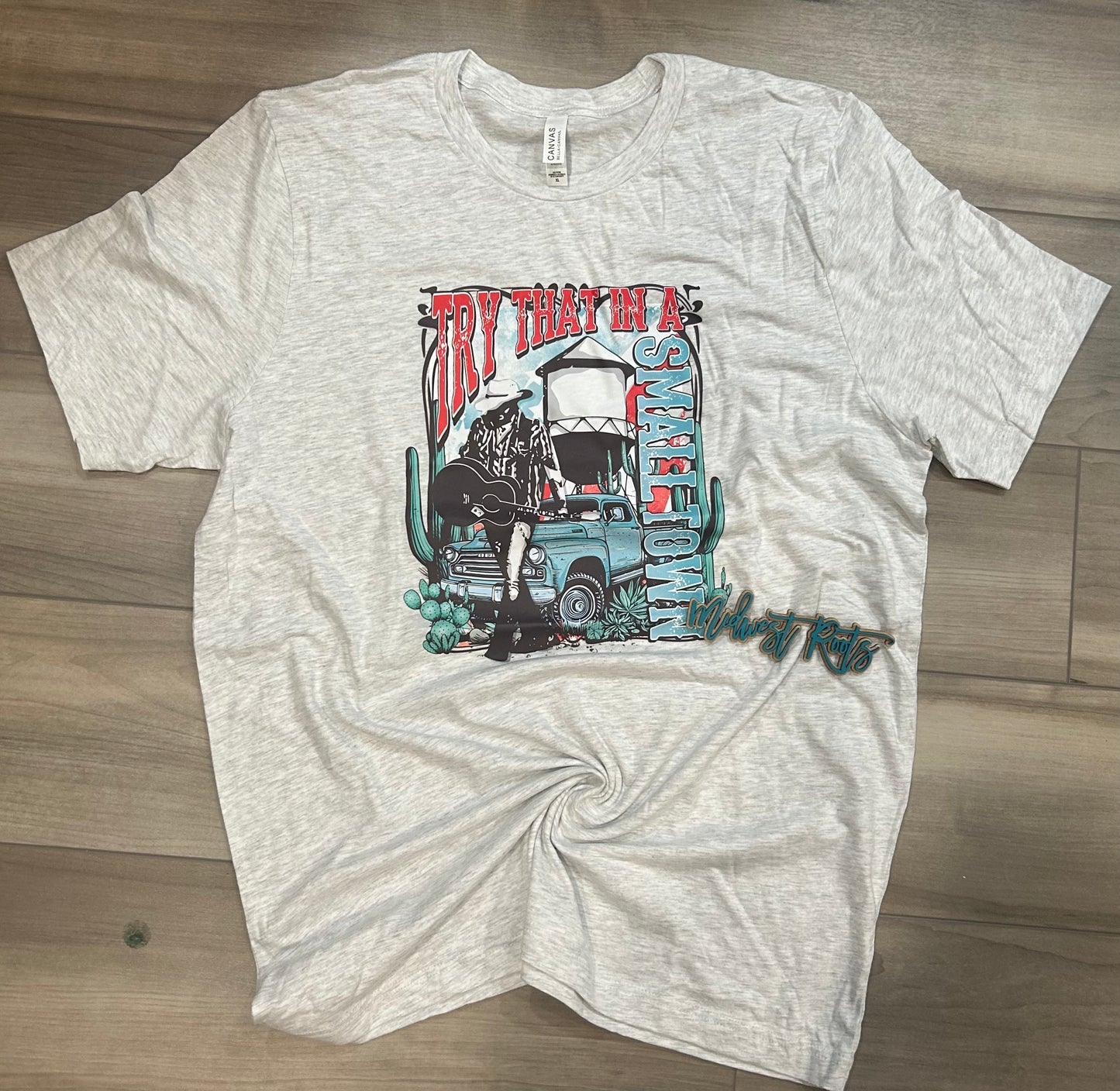 RTS Try that in a Small Town Top in Ash