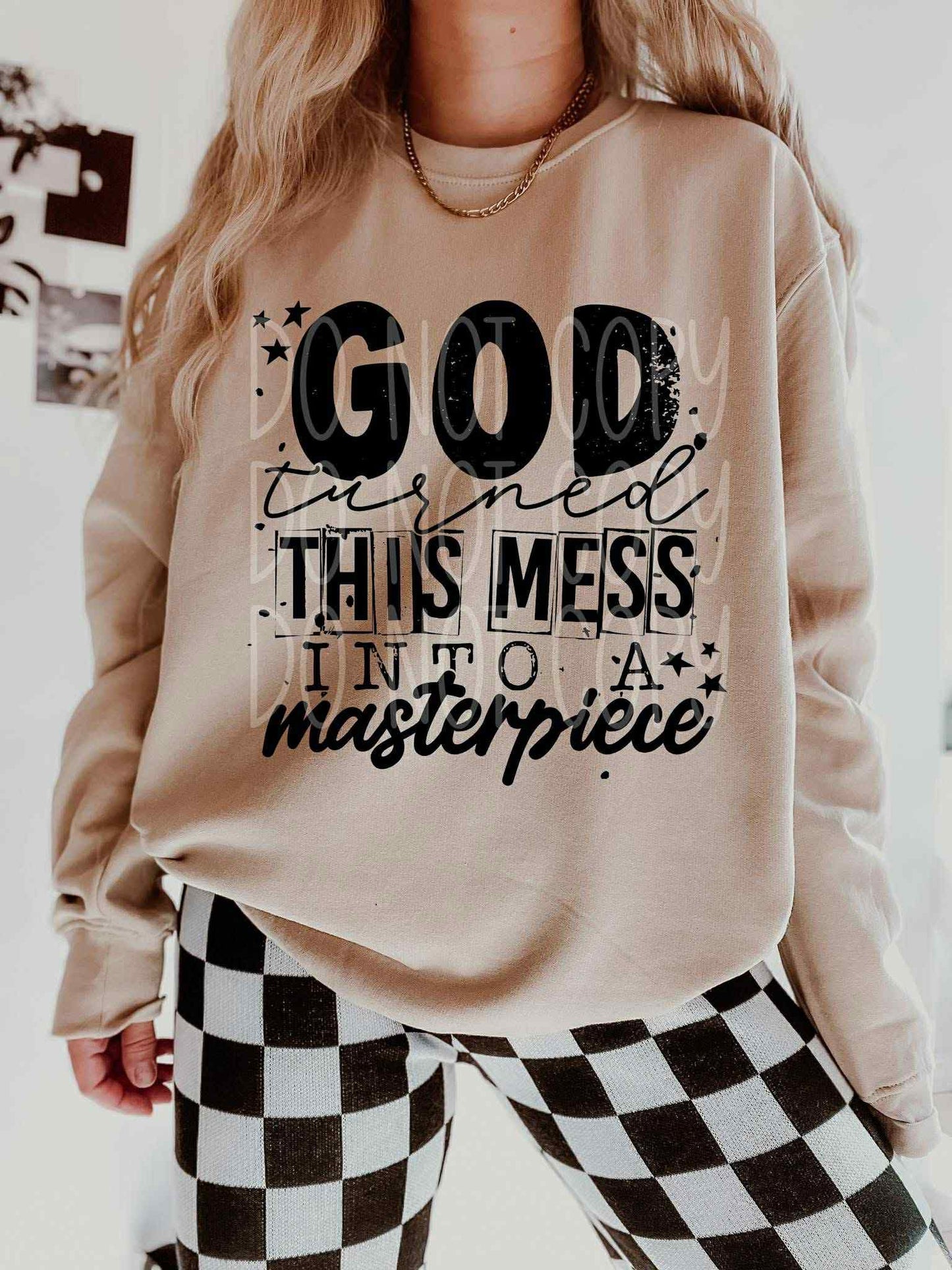 God Turned This Mess Top