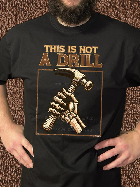 This is Not A Drill Top