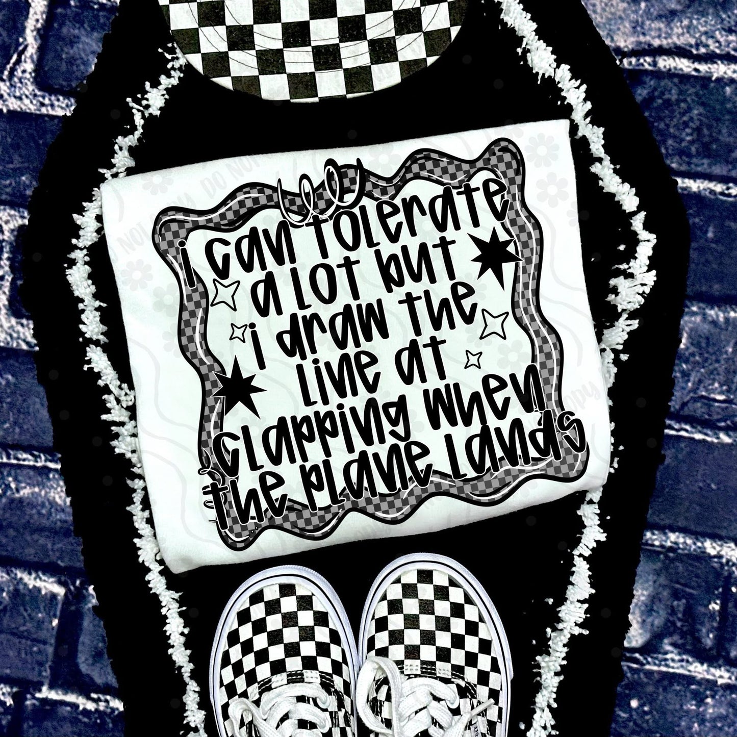 DTF Print - Draw The Line / Clapping When The Plane Lands