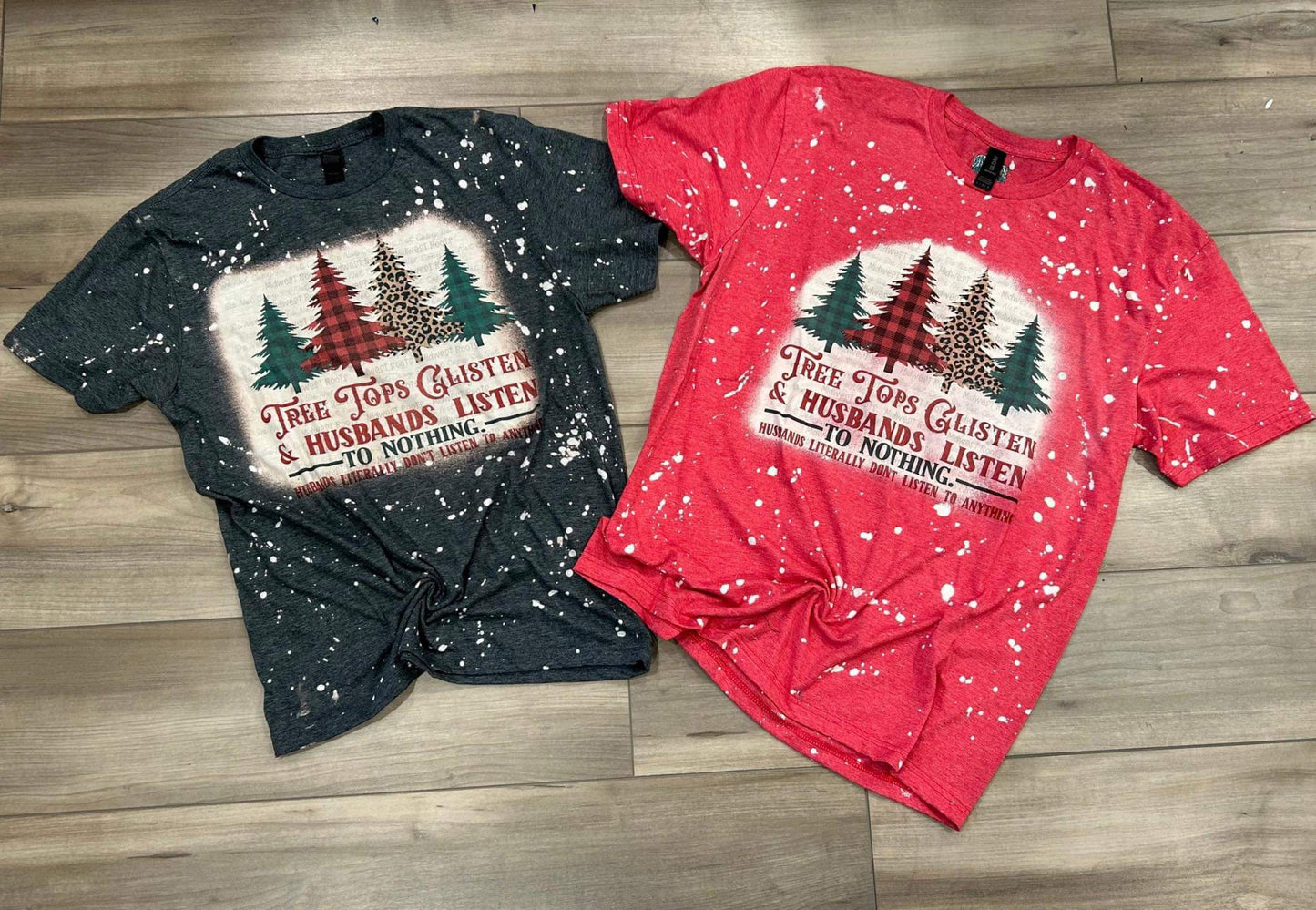 DTF Print Tree Tops Glisten & Husbands Listen To Nothing