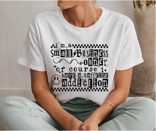 I’m A Small Business Owner Caffeine Addiction Sub Print