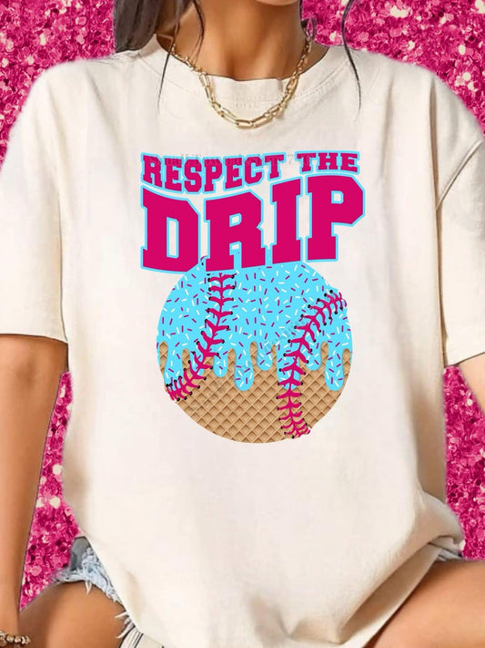 Respect The Drip Top