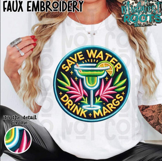Save Water Drink Margs Top