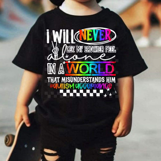 Never Feel Alone /Autism Awareness / Brother Kids Top