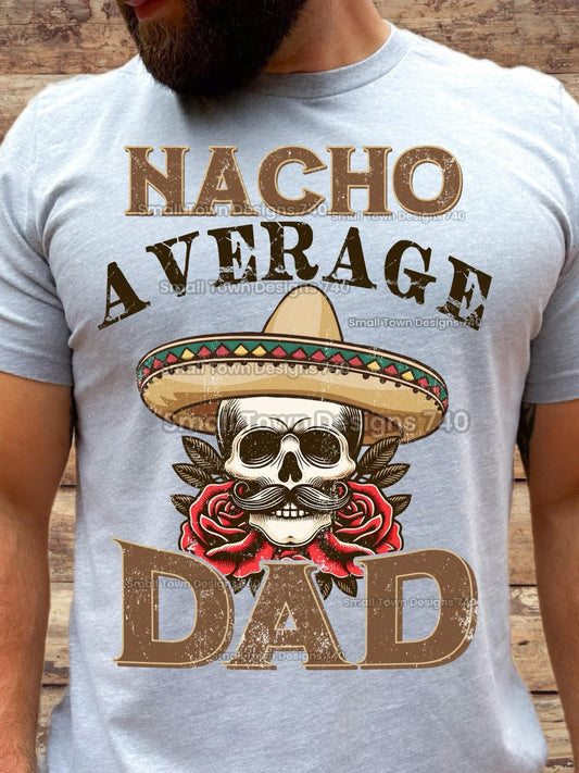 Nacho Average Dad Top