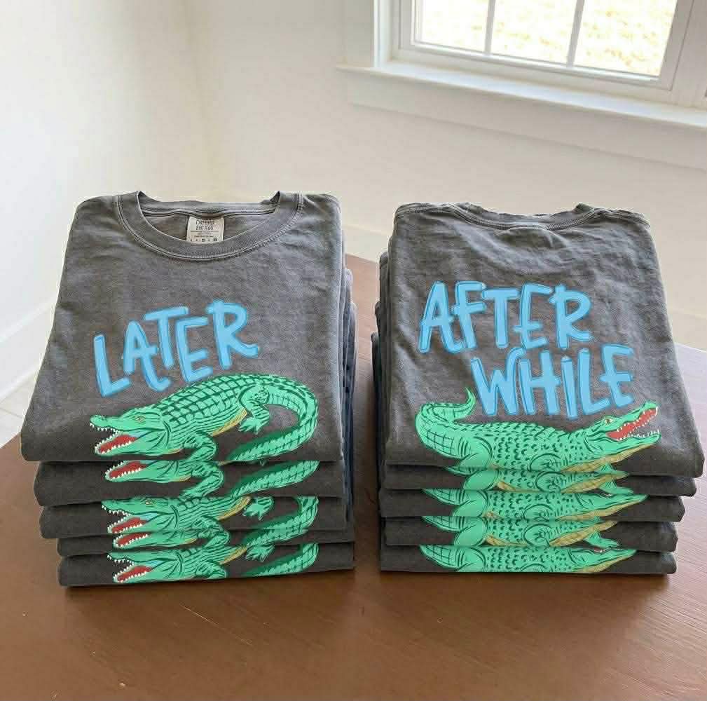Later Gator/ After While Top