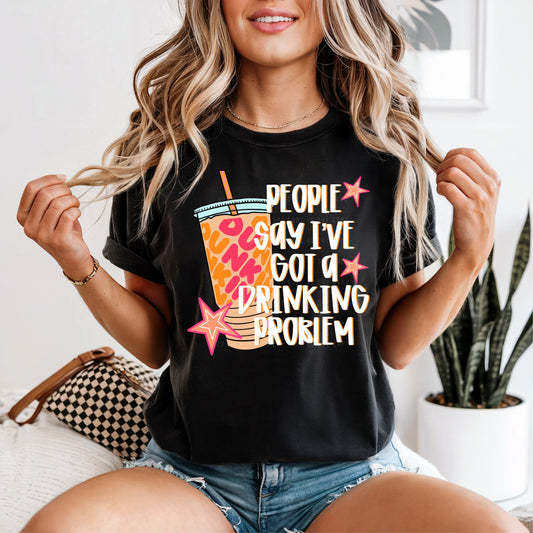 DTF Print - Drinkin Problem Dunk Coffee