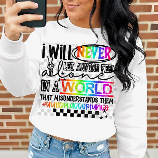 Never Feel Alone /Autism Acceptance/ Anyone Top