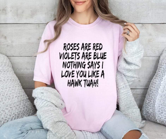 Roses Are Red Violets Are Blue / Hawk Tuah Sub Print