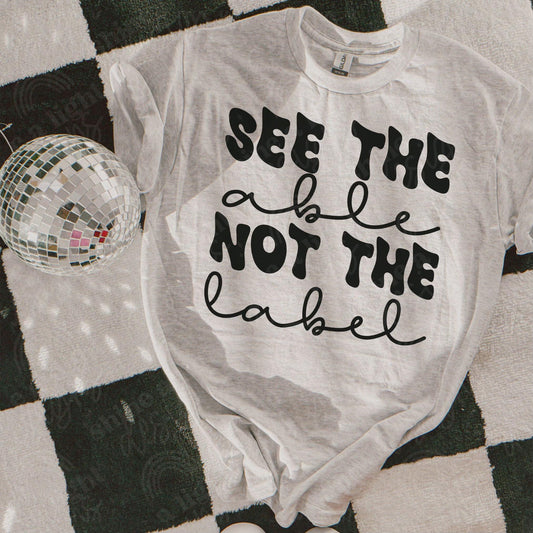 See The Able Not The Label Sub Print