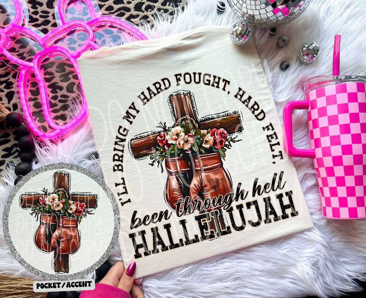 DTF Print - Hard Fought Hallejuah