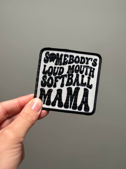 Somebody’s loud mouth softball mama Hat Patch