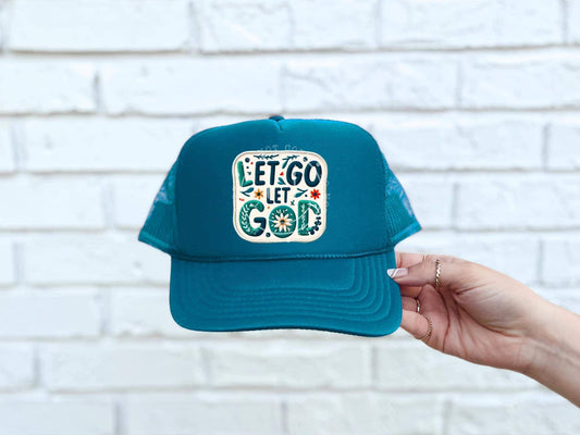WS Completed Let Go Let God Foam Trucker Hat
