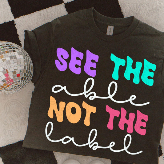 See The Able Not The Label Top