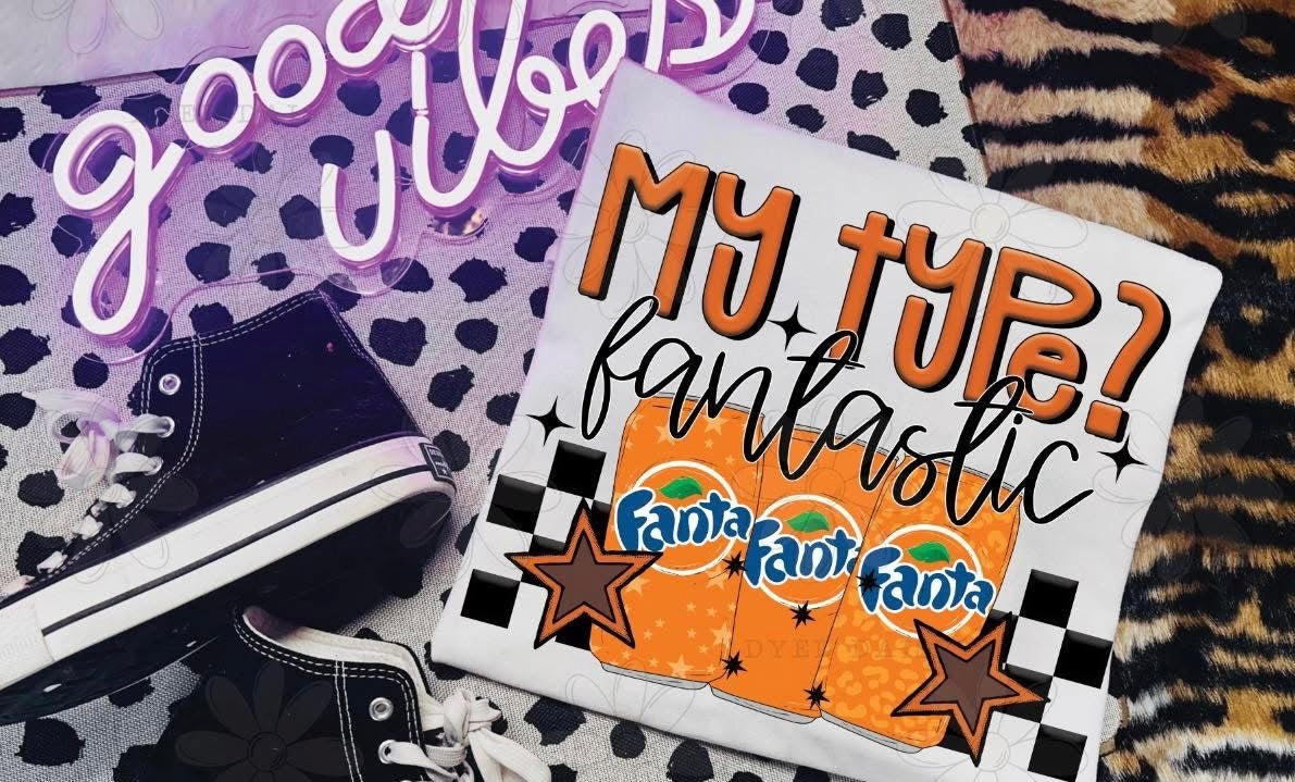 DTF Print - My Type Fantastic
