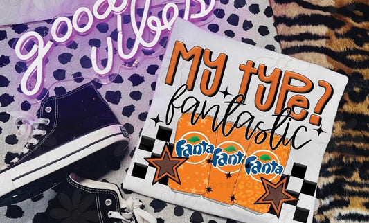 DTF Print - My Type Fantastic