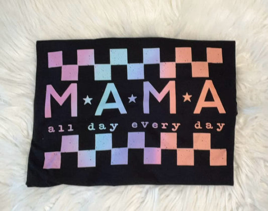 DTF Print - Mama all day everyday