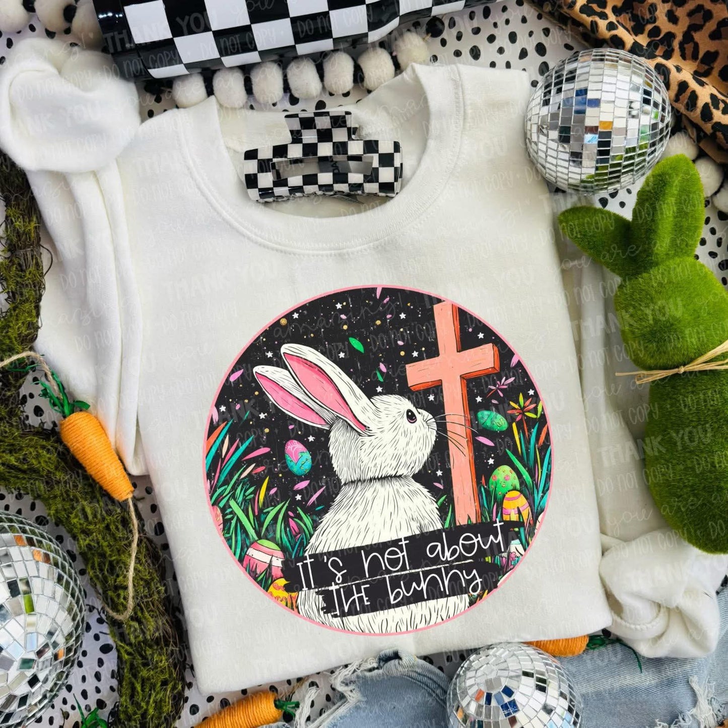 DTF Print - It’s Not About The Bunny