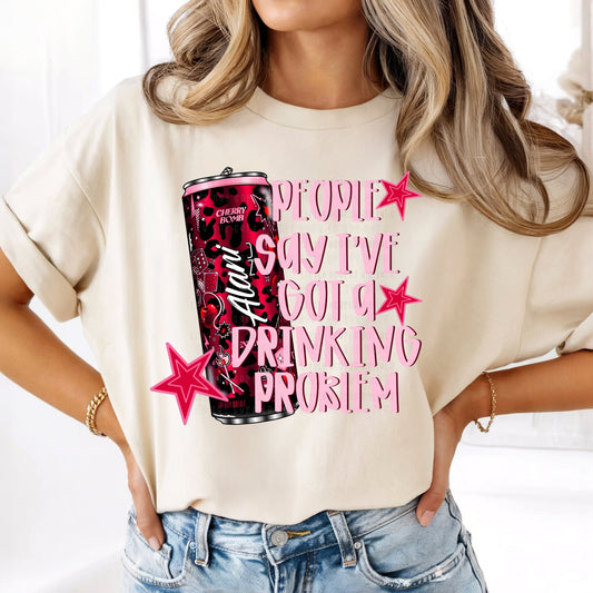 DTF Print - Drinkin Problem Cherry Bomb Al@ni