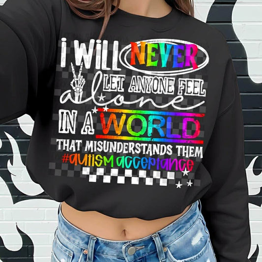 WS Completed Top Never Feel Alone /Autism Acceptance/ Anyone