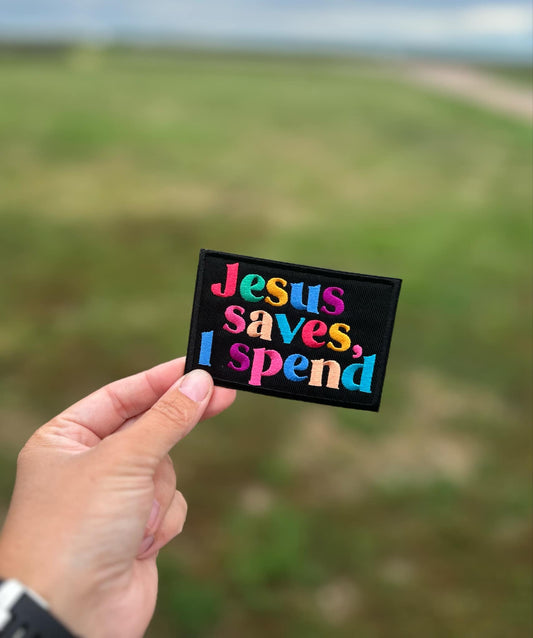 Jesus Saves I Spend Hat Patch