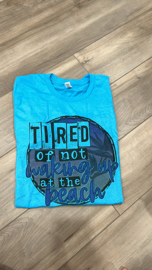 RTS Tired Of Not Waking Up At The Beach Top in Blue
