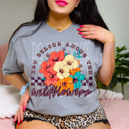 You belong among the wildflowers Top